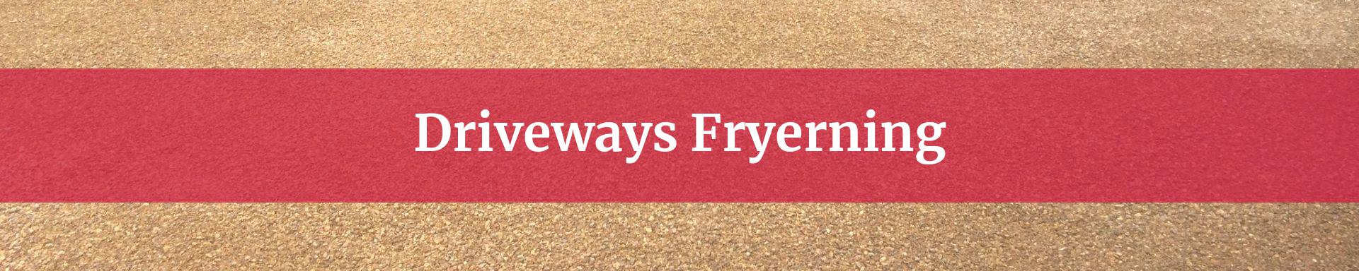 driveways Fryerning