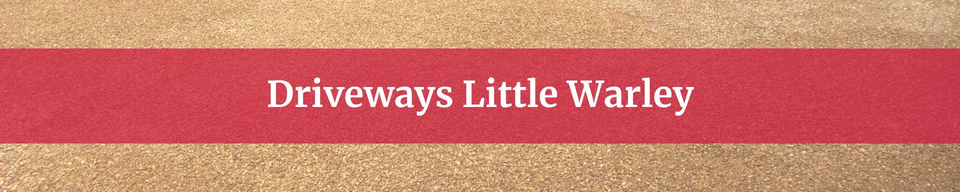 driveways Little Warley